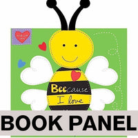Bee-cause I Love You Fabric Book Panel to sew - QuiltGirls®