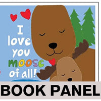 
              I Love You Little Moose Fabric Book Panel to sew - QuiltGirls®
            