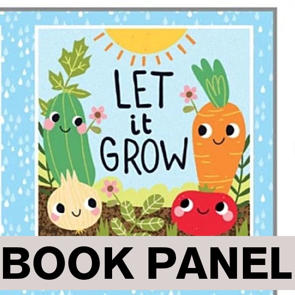 Let It Grow Fabric Book Panel to sew - QuiltGirls®