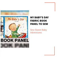
              My Baby's Day Fabric Book Panel to Sew - QuiltGirls®
            